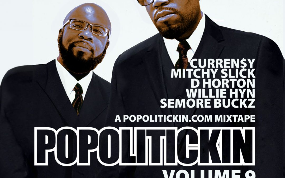[Mixtape] PoPoltiickin The Mixtape Volume 9 | @djperiod