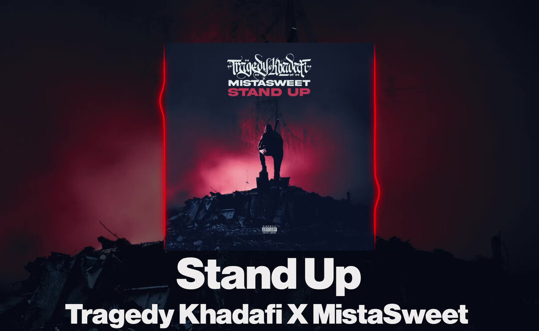 [Audio] Tragedy Khadafi X MistaSweet -Stand Up