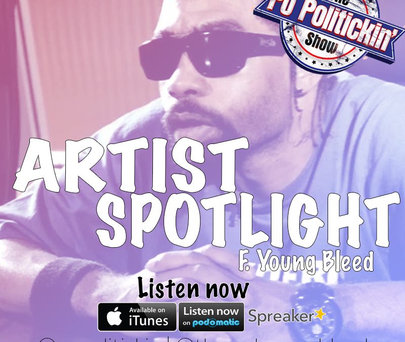 [Podcast] New Episode of @PoPolitickin feat Young Bleed @YoungBleed_