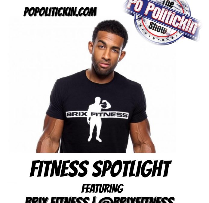 [Podcast] Fitness Spotlight – Brix Fitness | @BrixFitness