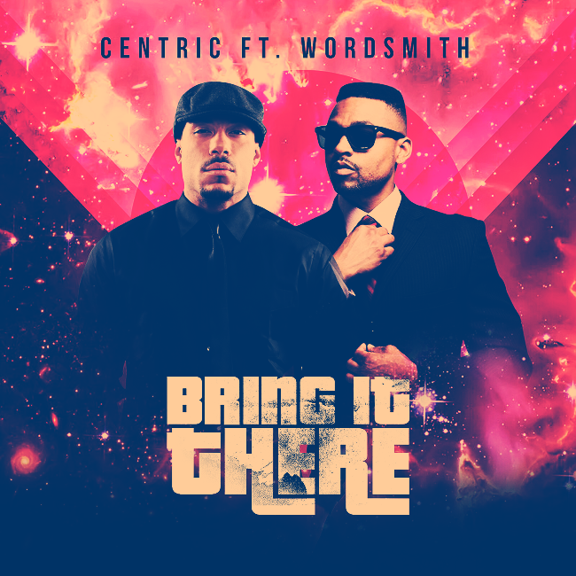 [Audio] Centric & Wordsmith – Bring It There [Prod. Enrichment] | @whoiscentric @wordsmith
