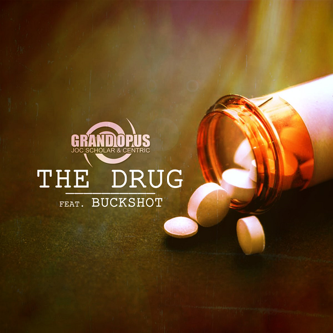 [Audio] Grand Opus & Buckshot – The Drug | @grandopusca @buckshot