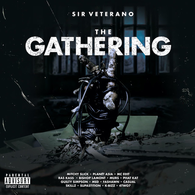 [Album] Sir Veterano, “The Gathering” f. MC Eiht, Murs, Ras Kass, Guilty Simpson, Planet Asia