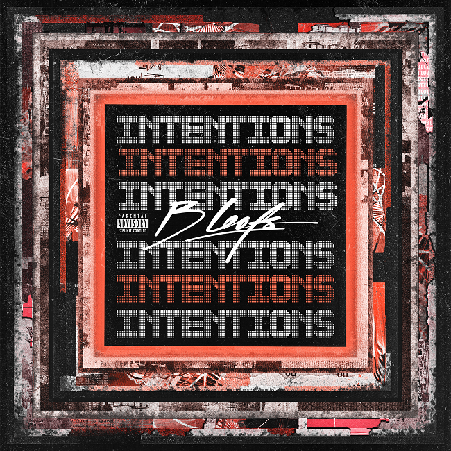 B Leafs – Intentions [EP] @bleafsmusic