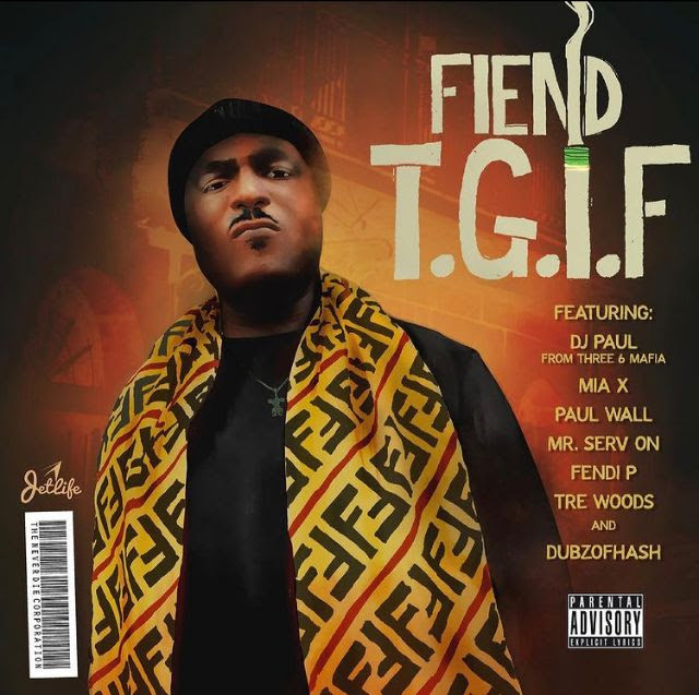 Fiend – T.G.I.F. [New Album] @504Fiend